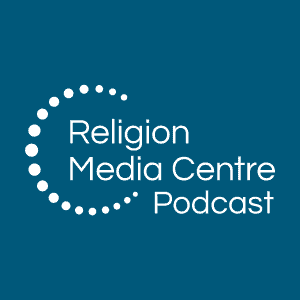 Religion Media Centre Podcast: Episode 5