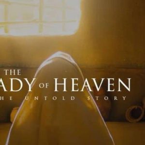 Briefing: The Lady of Heaven Film